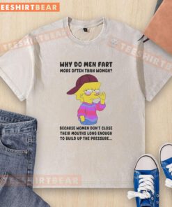 Original Simpson 'Why Do Men Fart More Often Than Women' t-shirt, featuring humorous graphic design on a washed fabric.