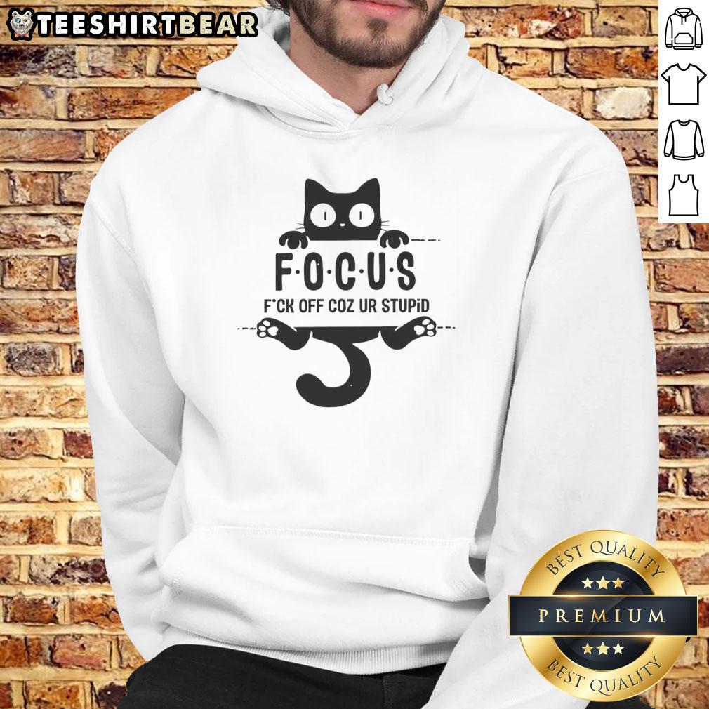 Alt Text: Premium black cat hoodie with Focus, fuck off coz you're stupid graphic, perfect for cat lovers and humor enthusiasts.