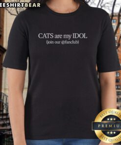 Premium Cats Are My Idol Ladies Tee featuring a stylish cat graphic, perfect for feline lovers and casual wear.