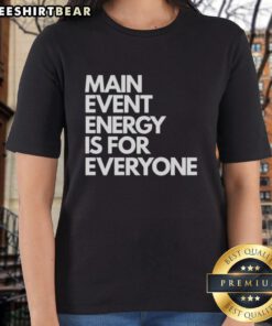 Pretty Brock Manning Main Event is 4 Everyone Ladies Tee featuring vibrant design perfect for casual wear.