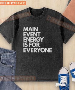 Pretty Brock Manning Main Event Is 4 Everyone washed t-shirt in vibrant colors, perfect for casual wear and events.