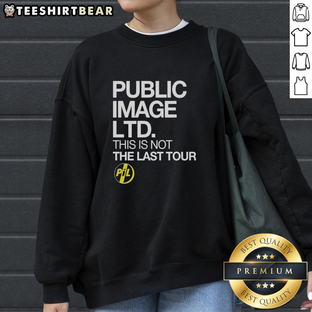 Pretty Public Image Ltd 'This Is Not The Last Tour 2026 North America' sweatshirt featuring bold graphic design.