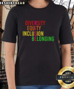 Pretty Rise Diversity Equity Inclusion Belonging Ladies Tee featuring vibrant colors and empowering message for women.