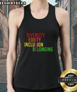 Pretty Rise Diversity Equity Inclusion Belonging tank top featuring a vibrant design promoting inclusivity and unity.
