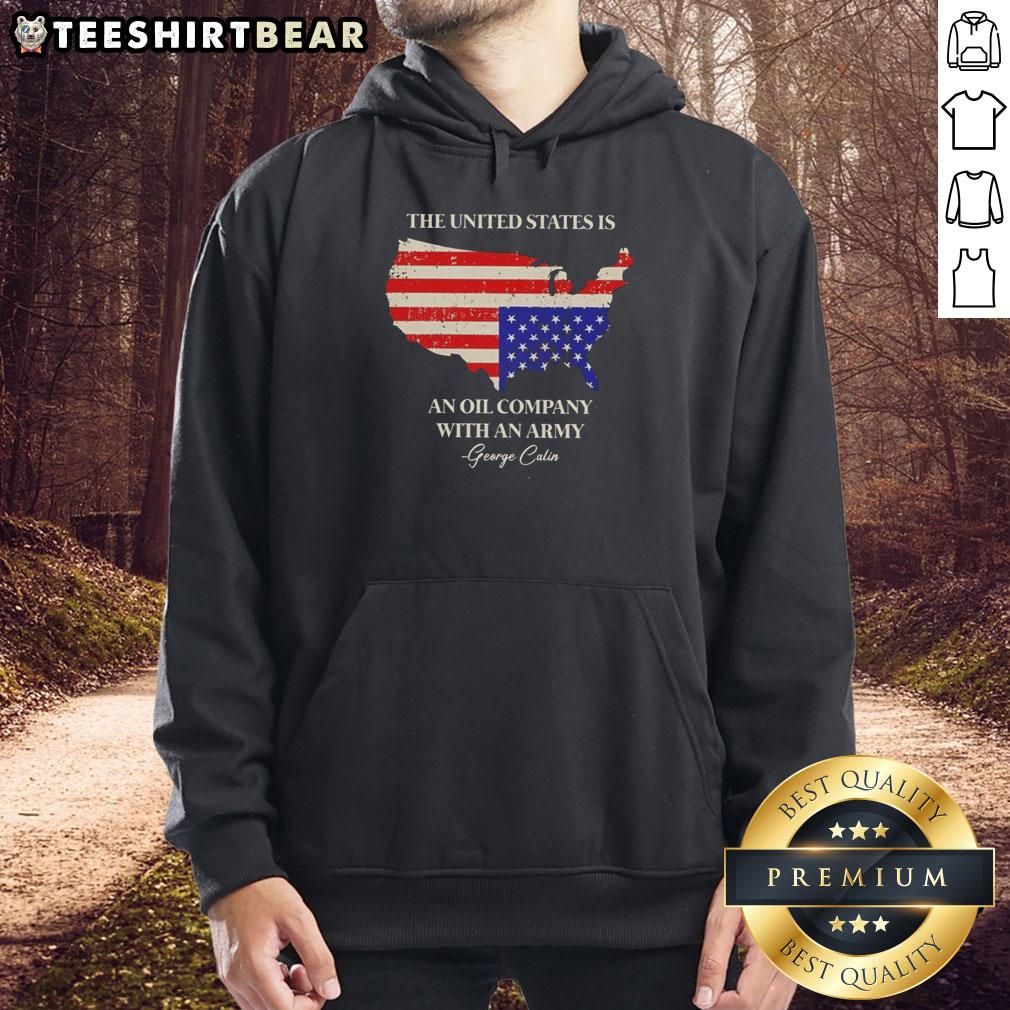 George Carlin hoodie featuring 'The United States is an oil company with an army' design, perfect for fans and collectors.
