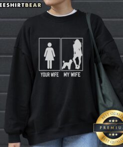 Alt Text: Stylish 'Pretty Your Wife My Wife' poodle sweatshirt featuring a cute poodle design, perfect for dog lovers.