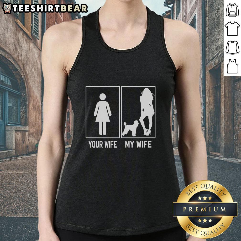 Pretty Your Wife My Wife Poodle Tank Top featuring a cute poodle graphic, perfect for dog lovers and casual wear.