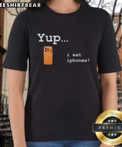 Pretty Yup I Eat iPhones Ladies Tee in vibrant colors, showcasing a playful graphic design on a stylish womens shirt.
