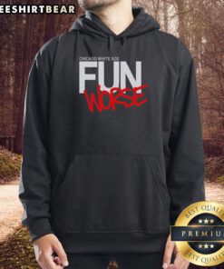 Top Chicago White Sox Fun Worse Hoodie featuring vibrant team colors and stylish design, perfect for fans and casual wear.