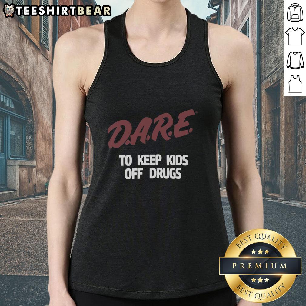 Vintage tank top featuring 'Dare To Keep Kids Off Drugs' slogan, perfect for promoting drug awareness and prevention.