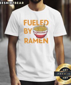 Top Fueled By Ramen Maruchan T-Shirt