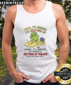 Top Grinch tank top design with 'Okay, I'm awake, I'm getting up' text, perfect for Christmas fans and holiday humor.