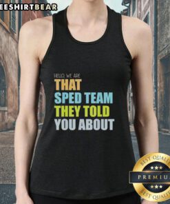 Teacher wearing 'We Are That Sped Team' tank top, promoting special education awareness and pride in teaching.