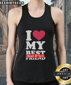 Top I Love My Best Friend Bad Bitch Heart Shape Tank Top in vibrant colors, perfect for expressing friendship and style.