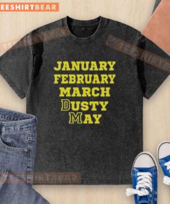 Top January February March Dusty May Washed T-Shirt in soft fabric, featuring a casual design perfect for everyday wear.