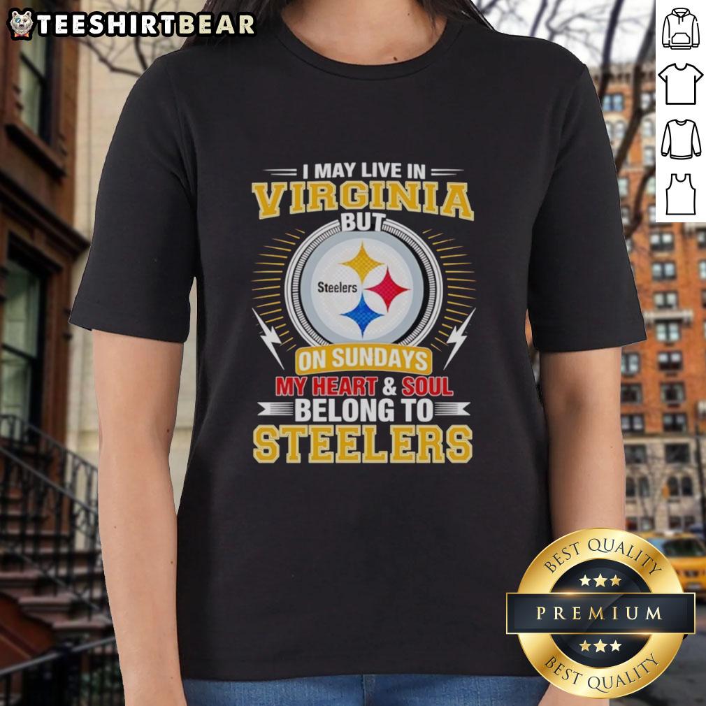 Top Pittsburgh Steelers ladies tee: 'I May Live In Virginia, But My Heart Belongs To Steelers' for passionate fans.