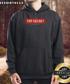 Stylish Top Secret Job Hoodie in black, featuring a minimalist design perfect for casual wear and showcasing your unique style.