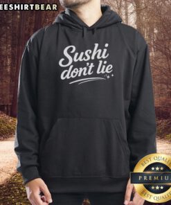 Stylish Top Sushi Don't Lie Hoodie featuring vibrant sushi graphics, perfect for sushi lovers and trendy streetwear enthusiasts.