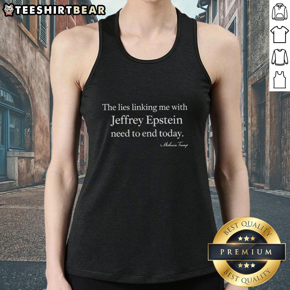 Tank top featuring 'The Lies Linking Me with Jeffrey Epstein Need to End Today' slogan, promoting awareness and truth.