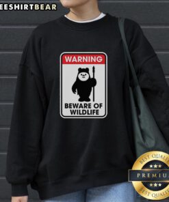 Alt Text: Top Warning Beware of Wildlife Sweatshirt featuring a bold graphic design for outdoor enthusiasts.