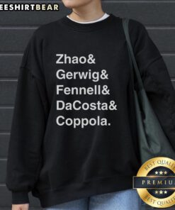 Alt Text: Top Zhao, Gerwig, Fennell, Dacosta, and Coppola sweatshirt featuring stylish design for film enthusiasts.