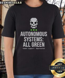 Awesome Autonomous Systems All Green Ladies Tee featuring a stylish design perfect for tech enthusiasts and casual wear.