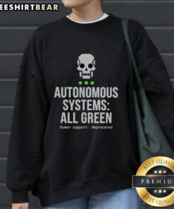 Awesome Autonomous Systems all-green sweatshirt featuring a stylish design and comfortable fit, perfect for tech enthusiasts.