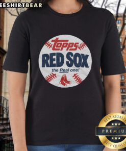 Alt Text: Awesome Boston Red Sox MLB X Topps Baseball The Real One Ladies Tee featuring team logo and stylish design.