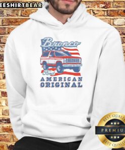 Alt Text: Awesome Ford Bronco American Original Carr and Flag Vintage Hoodie showcasing classic American style.