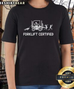 Awesome Forklift Certified tee for women with 'I Don't Rise and Grind, I Lift and Glide' slogan, perfect for forklift enthusiasts.