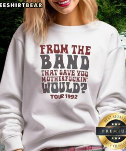 Awesome '92 sweatshirt from the band that gave you Motherfuckin' Would, featuring bold graphics and vintage style.