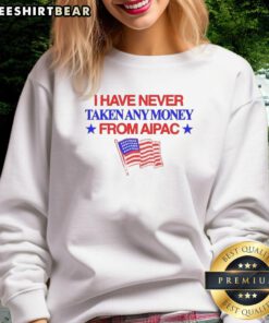 Awesome I Have Never Taken Any Money From AIPAC American Flag Sweatshirt displayed on a mannequin in a stylish setting.