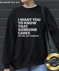 Awesome Lil Wuyn sweatshirt with 'Someone Cares' message, perfect for cozy casual wear and expressing kindness.
