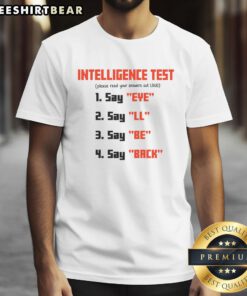 Awesome Intelligence Test Wordplay T-Shirt featuring clever text design for brain teaser enthusiasts and puzzle lovers.