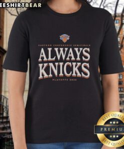 Awesome New York Knicks 2026 Playoffs Ladies Tee featuring 'Always Knicks' design for Eastern Conference fans.
