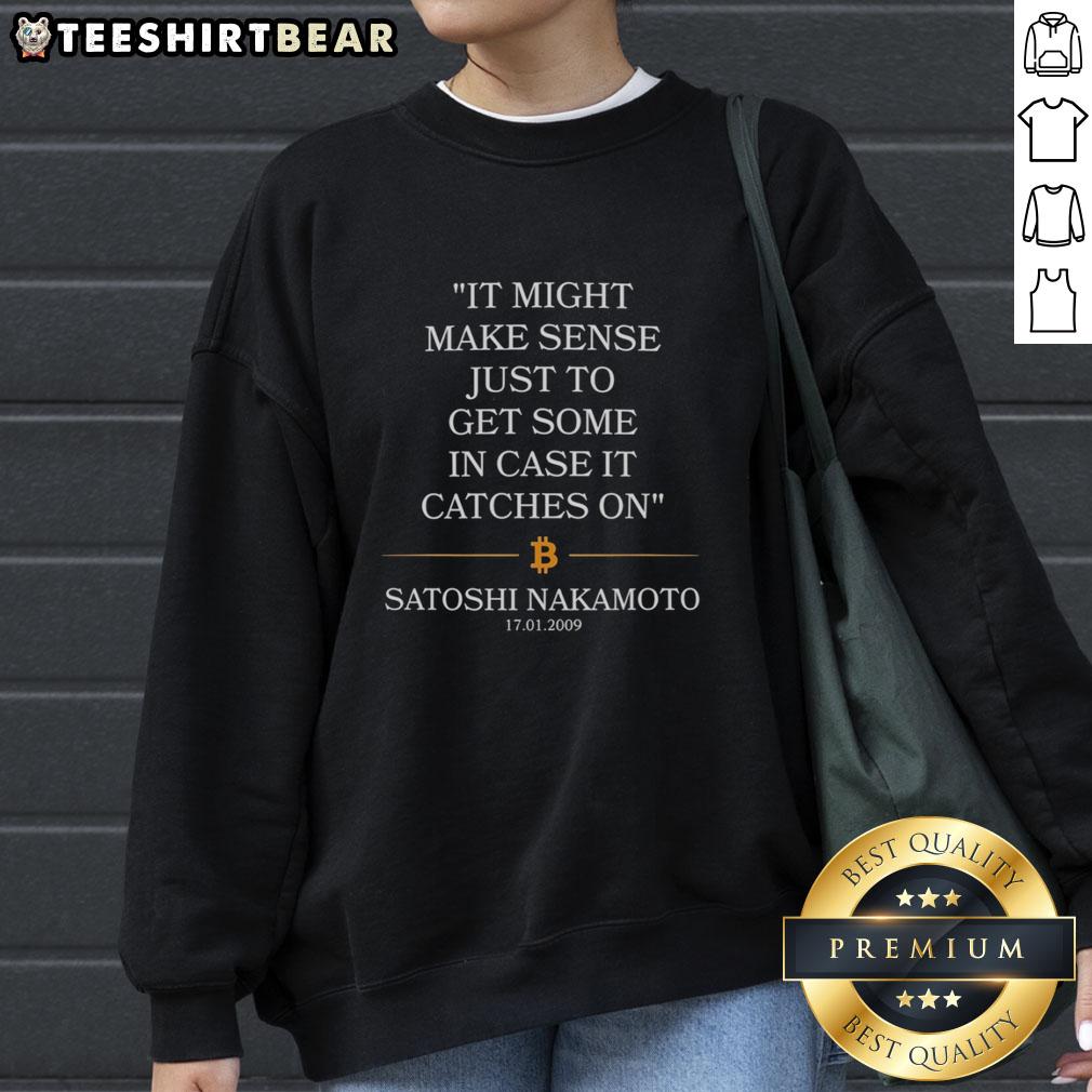 Awesome Satoshi Nakamoto Bitcoin sweatshirt, perfect for enthusiasts who believe in crypto's potential. Get yours today!