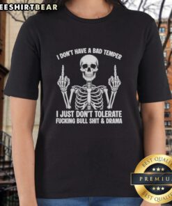 Funny ladies tee featuring an awesome skeleton giving the middle finger with a sarcastic 'Don't Tolerate Bullshit Drama' message.