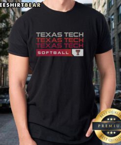 Alt Text: Awesome Texas Tech Red Raiders College Softball Hype T-Shirt design featuring team colors and logo for fans.