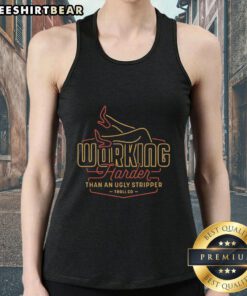 Alt Text: Colorful red and yellow neon tank top featuring 'Working Harder Than An Ugly Stripper Troll' graphic design.