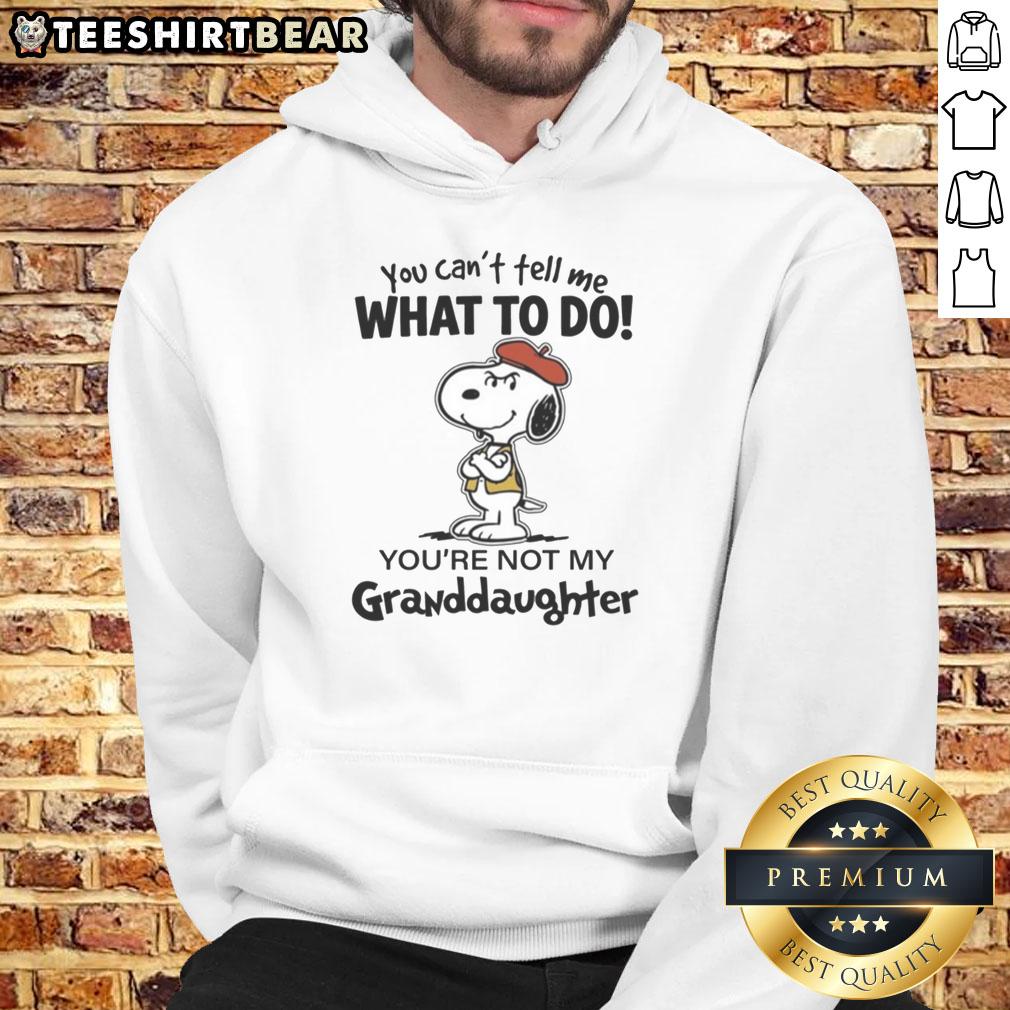 Awesome 'You Can't Tell Me What To Do, You're Not My Granddaughter' hoodie featuring a playful design for grandparents.