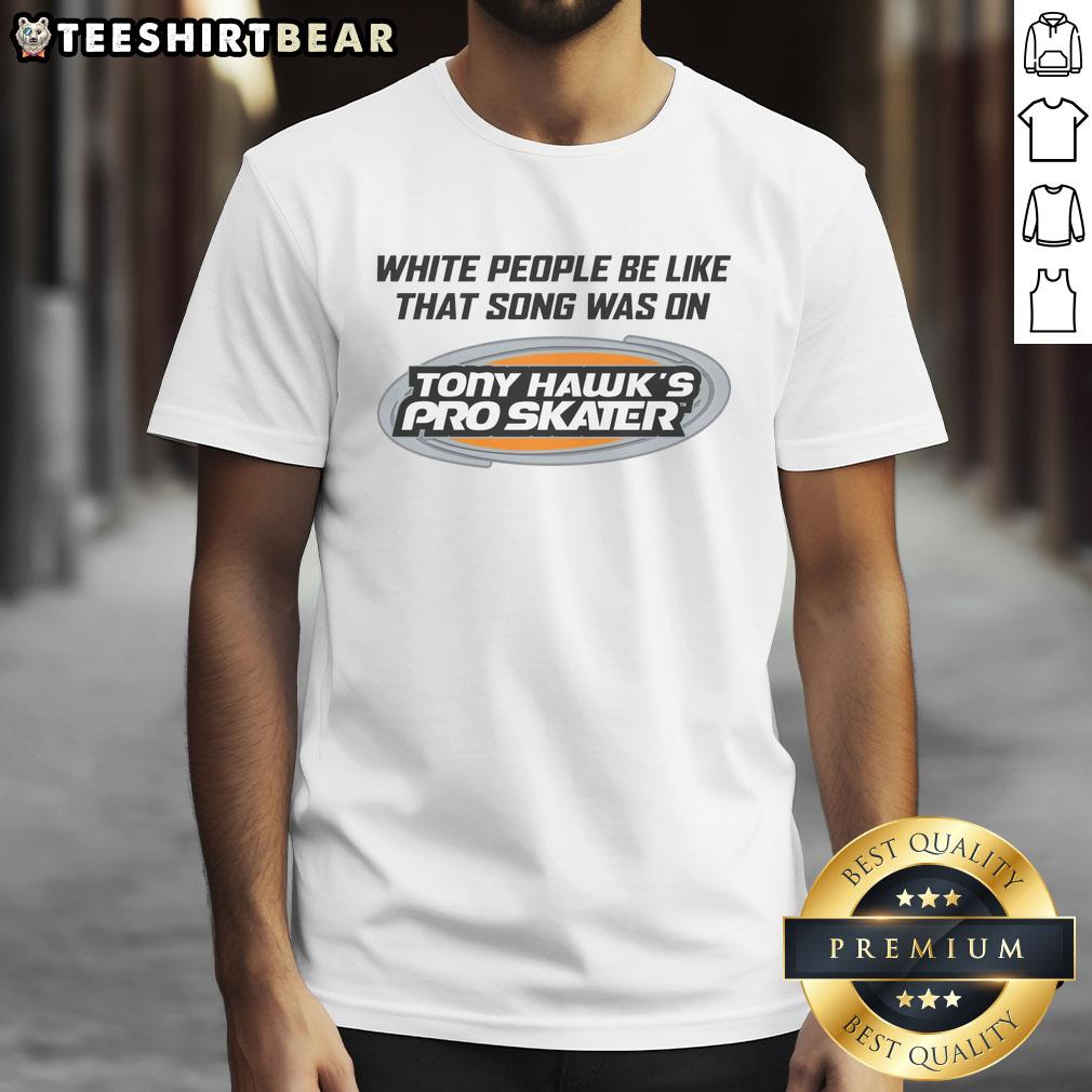 Funny white people t-shirt featuring 'That song was on that video game' phrase, perfect for gamers and humor lovers.
