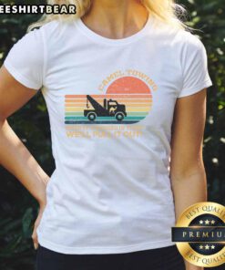Good Camel Towing retro adult humor saying on a funny ladies tee shirt, perfect for casual wear and laughs.