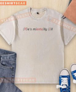 Funny 'Good He's Mentally III' hentai graphic on a washed t-shirt, showcasing vibrant colors and unique design.