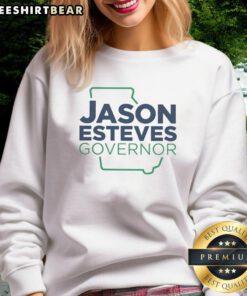 Good Jason Esteves for Governor classic sweatshirt featuring bold campaign graphics and a comfortable fit.