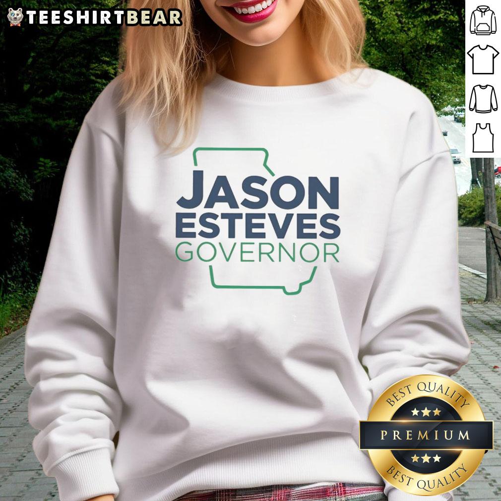 Good Jason Esteves for Governor classic sweatshirt featuring bold campaign graphics and a comfortable fit.