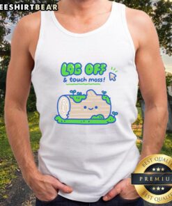 Good Log Off And Touch Moss Cute Tank Top featuring a playful design with nature-inspired graphics for eco-friendly fashion.