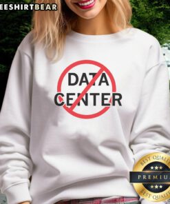 Good No Data Centers sweatshirt featuring a bold graphic design in a cozy fit, perfect for tech enthusiasts.