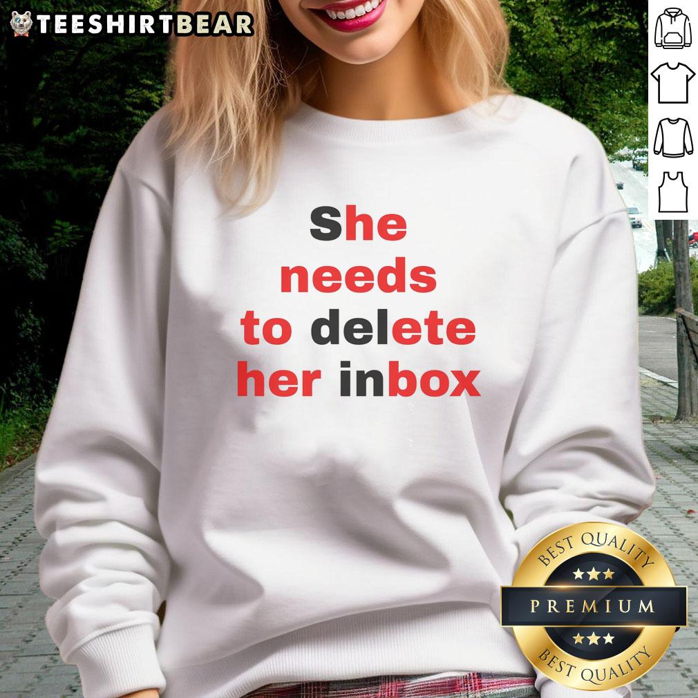 Cozy sweatshirt featuring 'Good She Needs to Delete Her Inbox' design, perfect for casual wear and inbox humor.