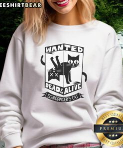 Good Wanted Dead and Alive Schrodinger's Cat Sweatshirt featuring a playful cat design, perfect for science lovers.