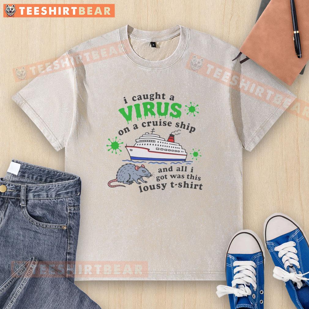 Cartoon of a person in a washed T-shirt with 'Caught a Virus on a Cruise Ship' text, highlighting cruise-related illness.